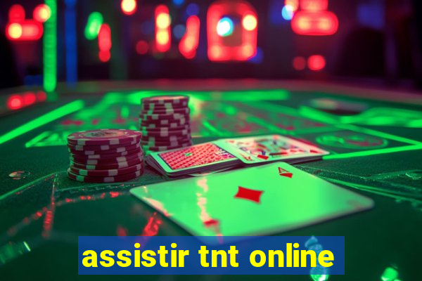 assistir tnt online